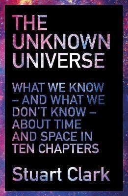 The Unknown Universe(English, Paperback, Clark Stuart)