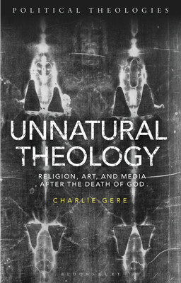Unnatural Theology(English, Paperback, Gere Charlie)