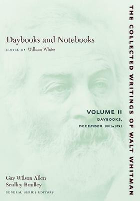 Daybooks and Notebooks: Volume II(English, Paperback, Whitman Walt)