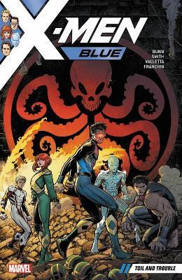 X-Men Blue Vol. 2: Toil and Trouble(English, Paperback, Bunn Cullen)