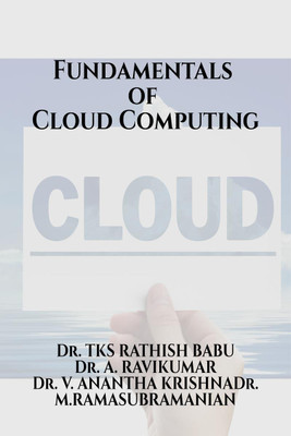 Fundamentals of Cloud Computing(English, Paperback, Dr. Tks Rathish Babu)
