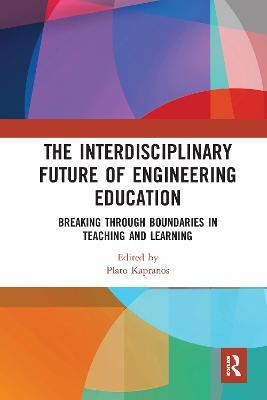 The Interdisciplinary Future of Engineering Education(English, Paperback, unknown)