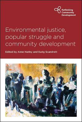 Environmental Justice, Popular Struggle and Community Development(English, Hardcover, unknown)