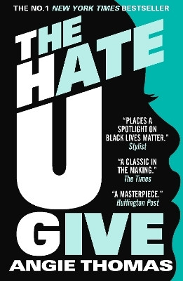 The Hate U Give(English, Paperback, Thomas Angie)