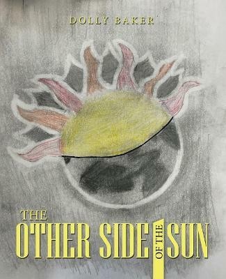 The Other Side of the Sun(English, Paperback, Baker Dolly)