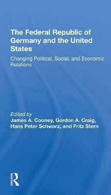 The Federal Republic Of Germany And The United States(English, Paperback, Cooney James A)