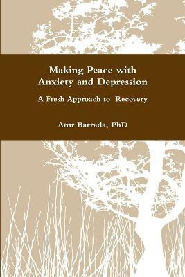Making Peace with Anxiety and Depression(English, Paperback, Barrada Amr)
