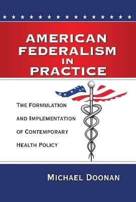 American Federalism in Practice(English, Electronic book text, Doonan Michael)