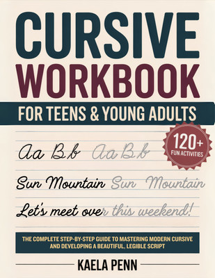 Cursive Workbook for Teens & Young Adults(English, Hardcover, Penn Kaela)