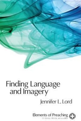 Finding Language and Imagery(English, Paperback, Lord Jennifer L.)