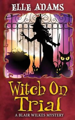 Witch on Trial(English, Paperback, Adams Elle)