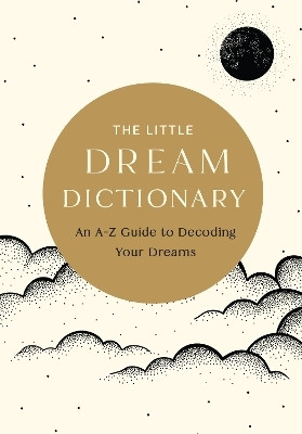 The Little Dream Dictionary(English, Hardcover, Rayborn Tim)