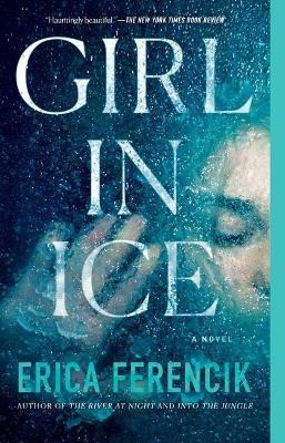 Girl in Ice(English, Paperback, Ferencik Erica)