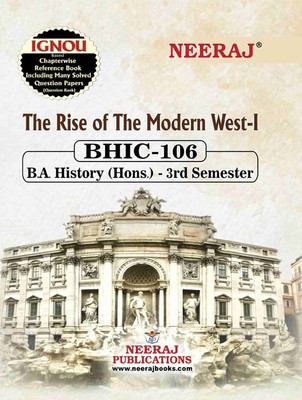Neeraj Publication IGNOU BHIC-106 The Rise of The Modern West-1  - BHIC-106 The Rise of The Modern West-1(Paperback, NEERAJ PUBLICATIONS)