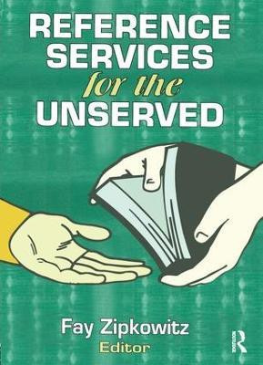 Reference Services for the Unserved(English, Hardcover, unknown)