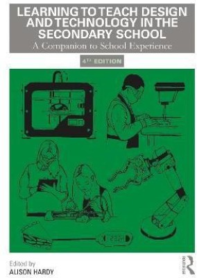 Learning to Teach Design and Technology in the Secondary School(English, Paperback, unknown)