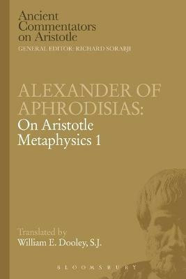 Alexander of Aphrodisias: On Aristotle Metaphysics 1(English, Electronic book text, Dooley E.W.)
