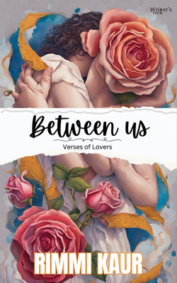 Between us: Verses of lovers(Paperback, Rimmi Kaur)