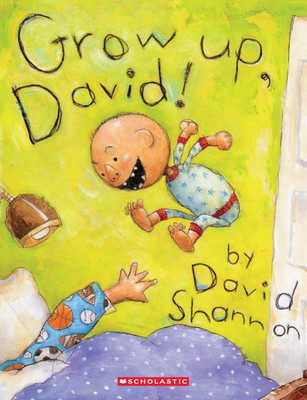 Grow Up, David!(Paperback, David Shannon)