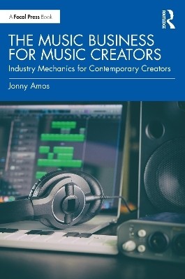 The Music Business for Music Creators(English, Paperback, Amos Jonny)