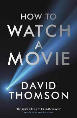 How to Watch a Movie(English, Paperback, Thomson David)
