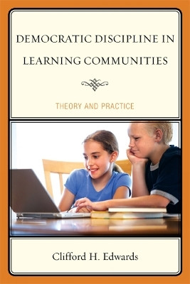Democratic Discipline in Learning Communities(English, Paperback, Edwards Clifford H.)