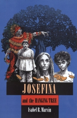 Josefina and the Hanging Tree(English, Paperback, Marvin Isabel R.)