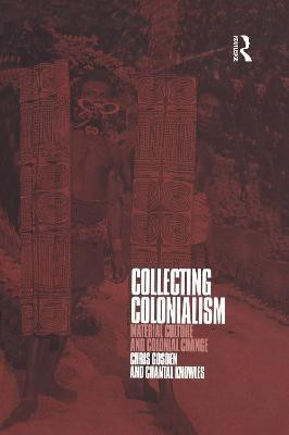 Collecting Colonialism(English, Paperback, Gosden Chris)
