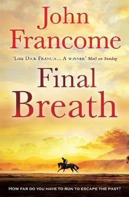 Final Breath(English, Paperback, Francome John)