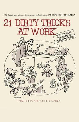 21 Dirty Tricks at Work(English, Paperback, Phipps Mike)