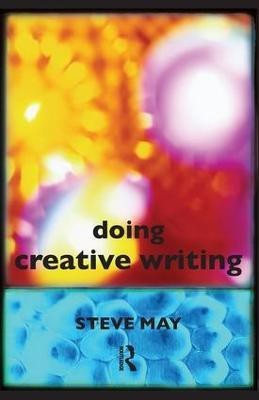 Doing Creative Writing(English, Paperback, May Steve)