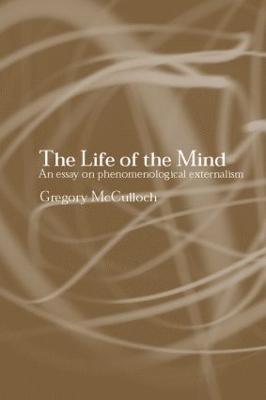 The Life of the Mind(English, Paperback, McCulloch Gregory)