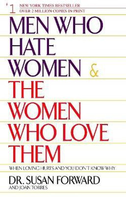 Men Who Hate Women and the Women Who Love Them(English, Paperback, Forward Susan)