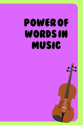 Power of Words in Music(English, Paperback, Wiley Hedley)