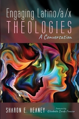 Engaging Latino/A/X Theologies(English, Paperback, Heaney Sharon E)