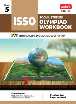 MTG International Social Studies Olympiad (ISSO) Workbook for Class 5 - Chapterwise MCQs, Previous Years Solved Paper & Achievers Section - ISSO Olympiad Books For 2024-2025 Exam(English, Paperback, Sidharth Singh)