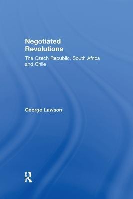 Negotiated Revolutions(English, Paperback, Lawson George)