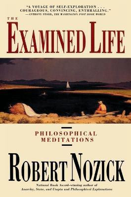 The Examined Life(English, Paperback, Nozick Robert)