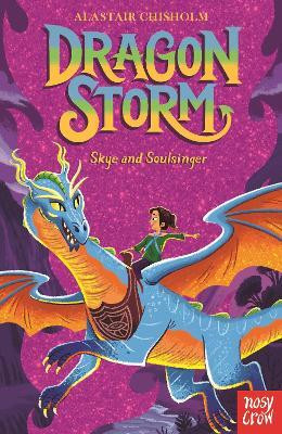 Dragon Storm: Skye and Soulsinger(English, Paperback, Chisholm Alastair)