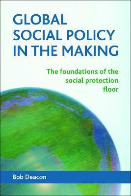 Global Social Policy in the Making(English, Paperback, Deacon Bob)