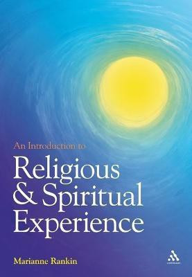 An Introduction to Religious and Spiritual Experience(English, Electronic book text, Rankin Marianne)