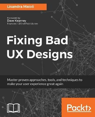 Fixing Bad UX Designs(English, Electronic book text, Maioli Lisandra)