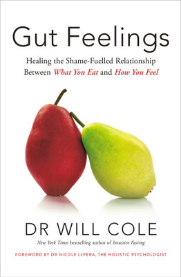 GUT FEELINGS: HEALING THE SHAME-FUELLED RELATIONSHIP BETWEEN
WHAT YOU EAT AND HOW YOU FEEL(Hardcover, Dr. Will Cole) GUT FEELINGS: HEALING THE SHAME-FUELLED RELATIONSHIP BETWEEN
WHAT YOU EAT AND HOW YOU FEEL(Hardcover, Dr. Will Cole)