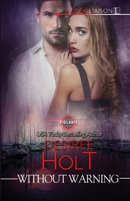 Without Warning(English, Paperback, Holt Desiree)