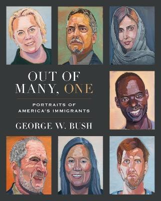 Out of Many, One(English, Hardcover, Bush George W.)