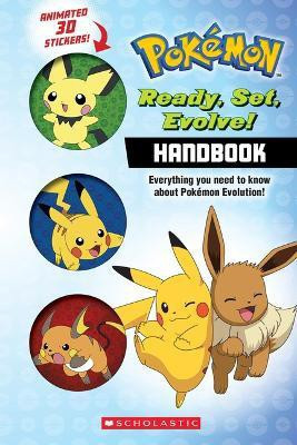 Ready, Set, Evolve! Handbook: With 3D Stickers (Pokemon)(English, Paperback, Whitehill Simcha)