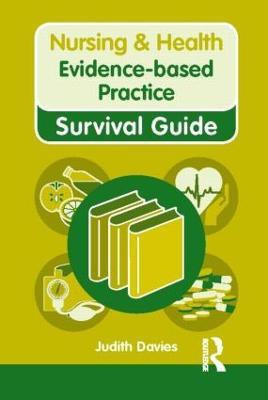 Nursing & Health Survival Guide: Evidence Based Practice(English, Paperback, Davies Judith)