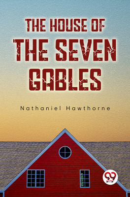 The House of the Seven Gables(English, Paperback, Hawthorne Nathaniel)