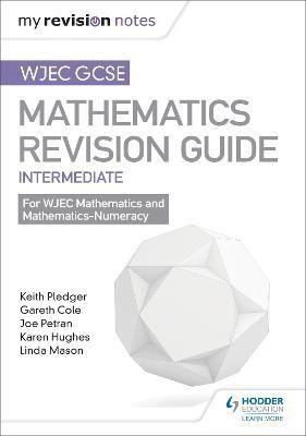 WJEC GCSE Maths Intermediate: Revision Guide(English, Paperback, Pledger Keith)