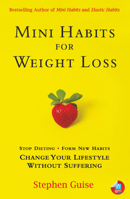 MINI HABITS FOR WEIGHT LOSS(Paperback, STEPHEN GUISE)